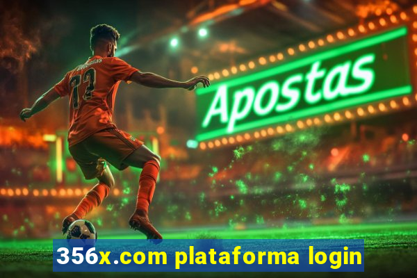 356x.com plataforma login